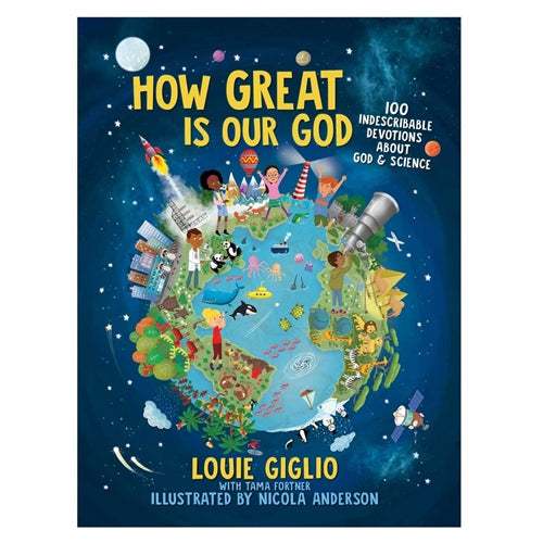 Kid's Book - How Great Is Our God? -100 Indescribable Devotions about God & Science (Hardcover)