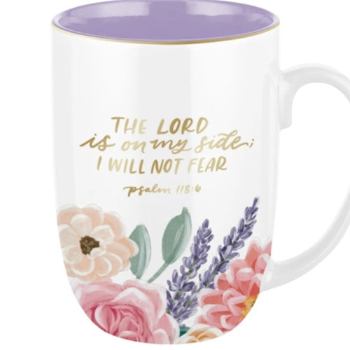 Ceramic Mug -The Lord Is on My Side I Will Not Fear