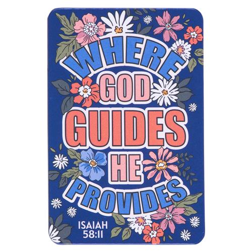 Magnet - Where God Guides He Provides Isaiah 58 vs 11