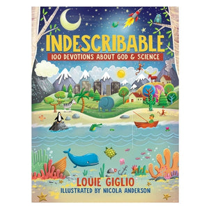 Kid's Book - Indescribable - 100 Devotions about God and Science (Hardcover)