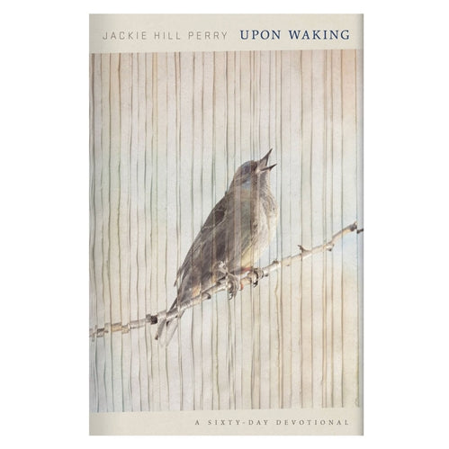 Book - Upon Waking - 60 Daily Reflections to Discover Ourselves & the God We Were Made for HC