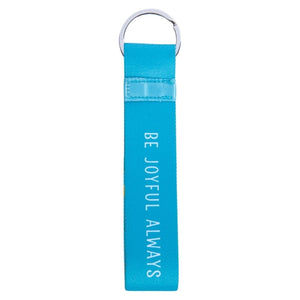 Keyring - Be Joyful Always Neoprene Wristlet