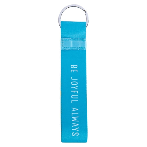 Keyring - Be Joyful Always Neoprene Wristlet