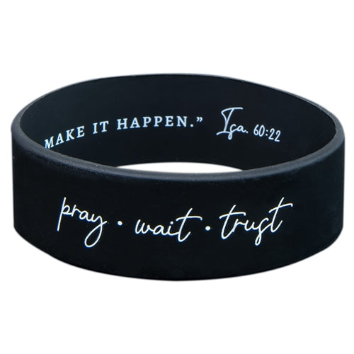 Silicone Wristband - Pray, Wait, Trust Black