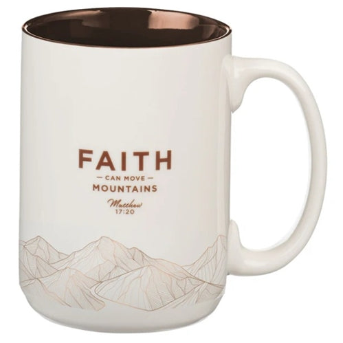 Ceramic Mug -Faith Can Move Mountains White with Brown Interior