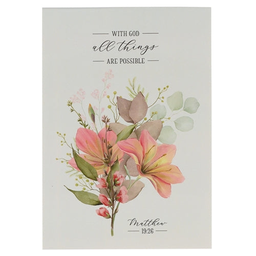 Small Notepad - With God All Things Are Possible – Matthew 19v26