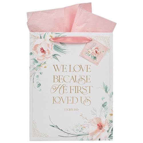 Gift Bag - We Love Because He First Loved Us Large Portrait Gift Bag with Gift Tag