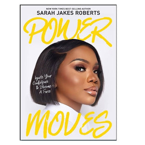 Sarah Jakes Roberts -Power Moves Ignite Your Confidence and Become a Force (Paperback)