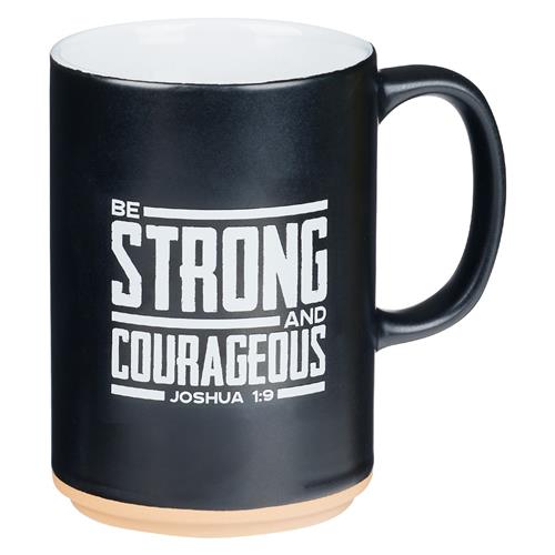 Ceramic Mug -Be Strong And Courageous Joshua 1vs 9 Black