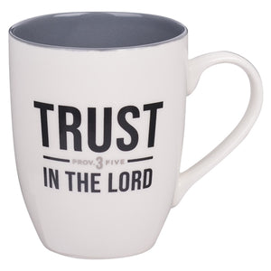 Ceramic Mug - Trust In The Lord White With Grey Interior - Proverbs 3v5