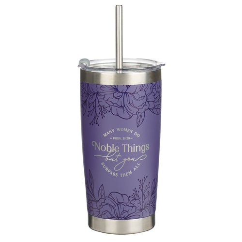 Stainless Steel Travel Mug - Many Women Do Noble Things But You Surpass Them All