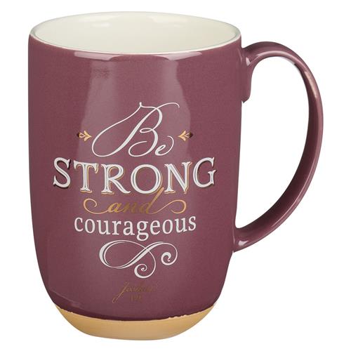 Ceramic Mug -Be Strong And Courageous Josh 1 vs 9