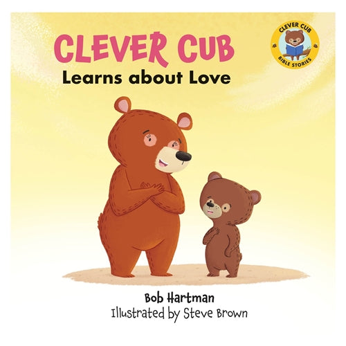 Kid's Book - Clever Cub Learns About Love (Paperback)