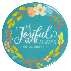 Compact Mirror - Be Joyful Always Mirror