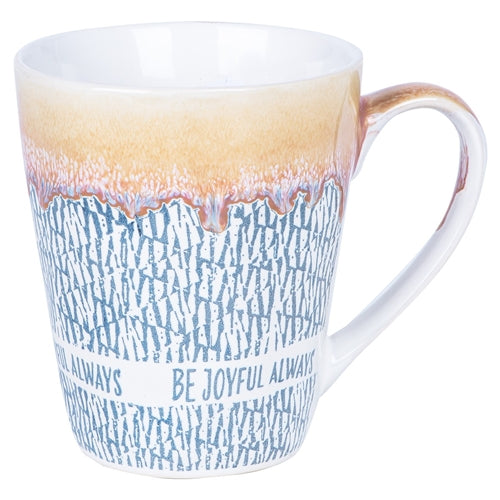 Ceramic Mug - Be Joyful Always