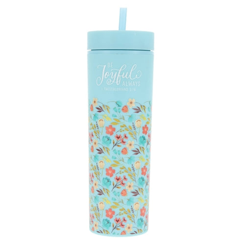 Plastic Tumbler With Straw - Be Joyful Always