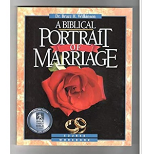Bruce Wilkinson - Biblical Portrait of Marriage WorkBook 1