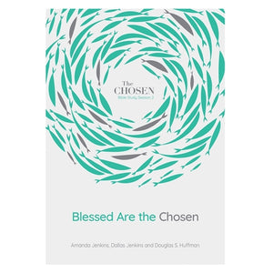 Blessed Are the Chosen- Bible Study from The Chosen Season 2 (Paperback)