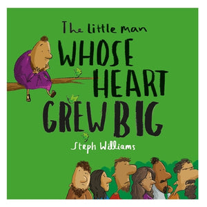 Kid's Book -The Little Man Whose Heart Grew Big - 5 Little Me, Big God (Paperback)