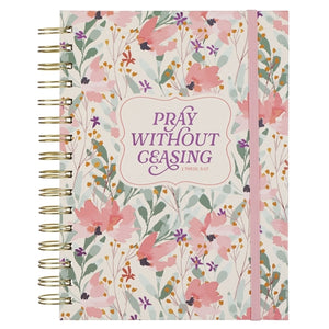 Chunky Hardcover Wirebound Journal with Elastic Closure - Pray Without Ceasing Wildflower