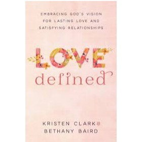 Book - Love Defined - Kristen Clark & Bethany Baird
