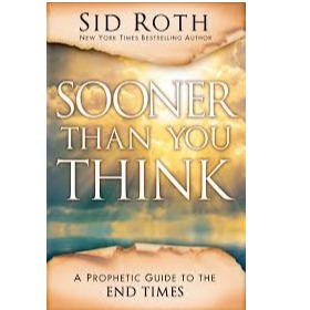 Book - Sooner Than You Think - Sid Roth