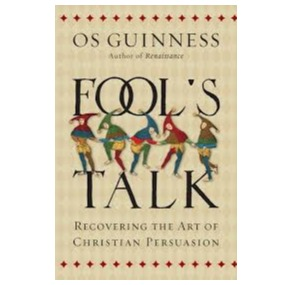 Book - Fool's Talk - OS Guinness