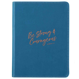 Handy-Sized  Journal -Be Strong & Courageous