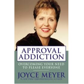 Book - Approval Addiction - Joyce Meyer