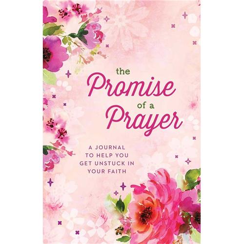 Book - Promise Of A Prayer (A Journal To Help You Get Unstuck In Your Faith)