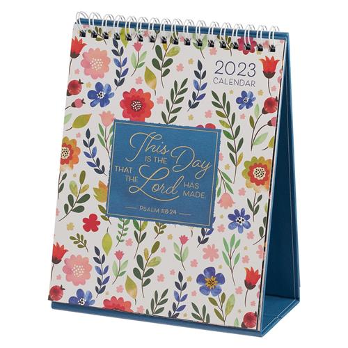 Desktop Calendar 2023 -This Is The Day That The Lord Has Made Flowers