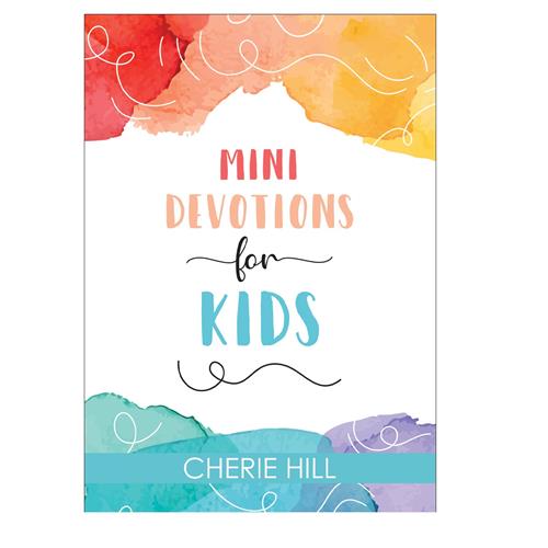 Mini Devotions for Kids (Paperback) by CHERIE HILL