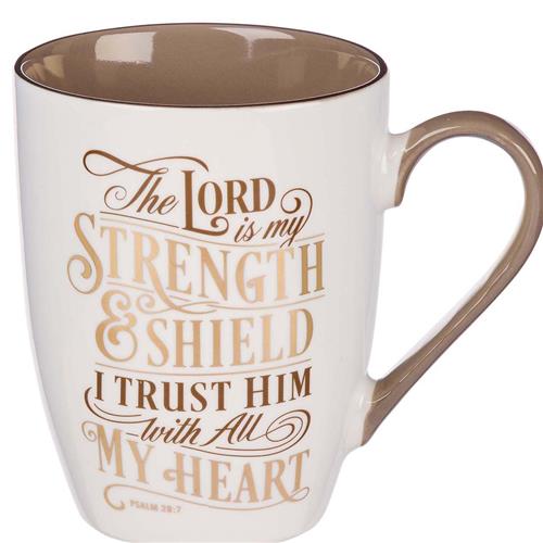 Ceramic Mug -The Lord Is My Strength Psalm 28V7