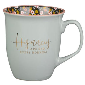 Ceramic Mug -His Mercies Are New Every Morning