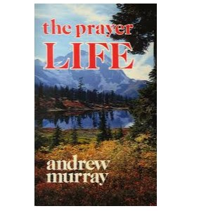 Book - The Prayer Life - Andrew Murray