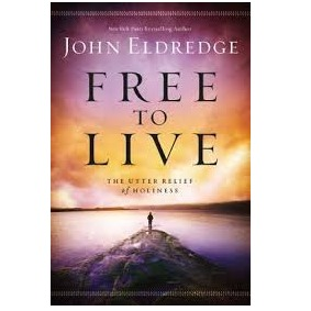 Book - Free To Live - John Eldredge