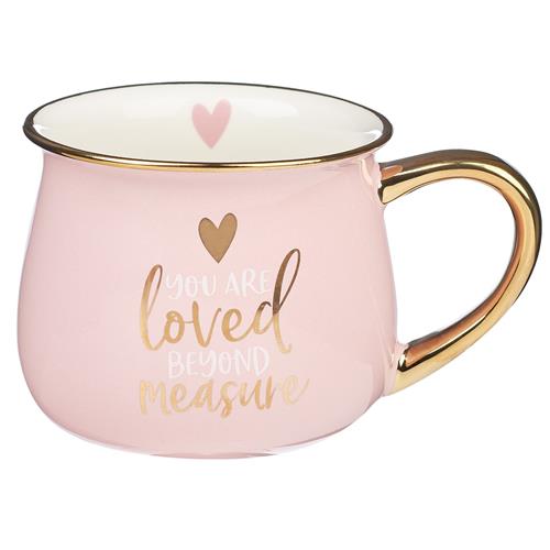 Ceramic Mug -You Are Loved Beyond Measure
