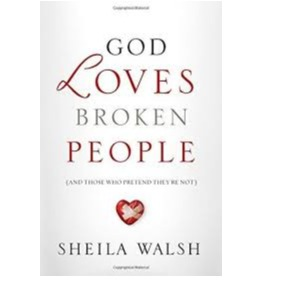 Book - God Loves Broken People - Sheila Walsh