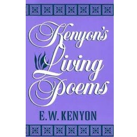 Book - Kenyon's Living Poems - E. W. Kenyon