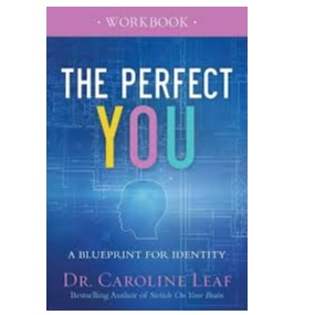 Workbook - The Perfect You - Dr Caroline Leaf