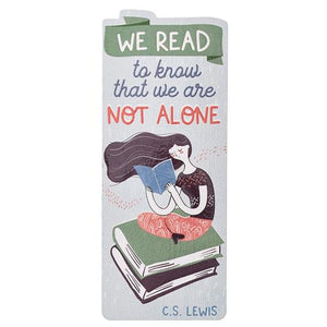 Premium Bookmark -We Read to Know That We Are Not Alone