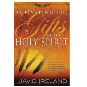 Book - Activating the Gifts of the Holy Spirit - David Ireland