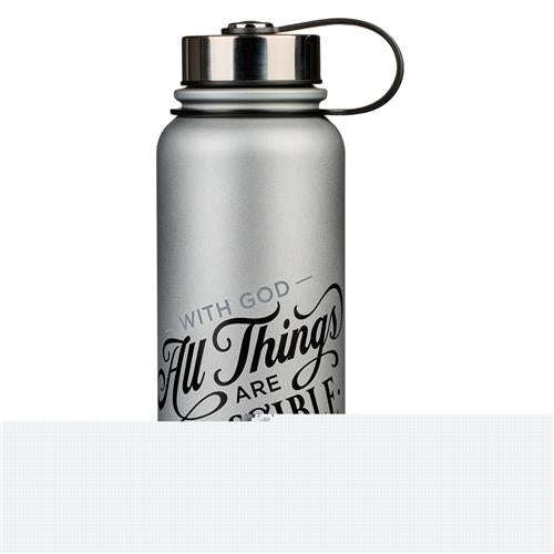 Stainless Steel Bottle -All Things Are Possible Gray