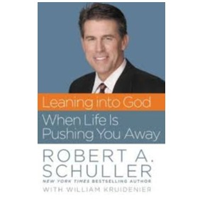Book - Leaning Into God - Robert A. Schuller